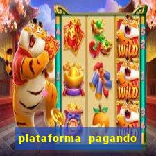 plataforma pagando no cadastro cassino